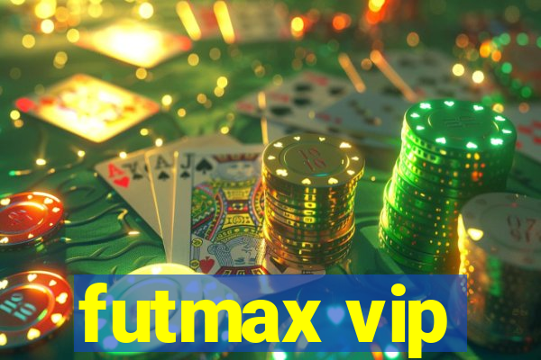 futmax vip